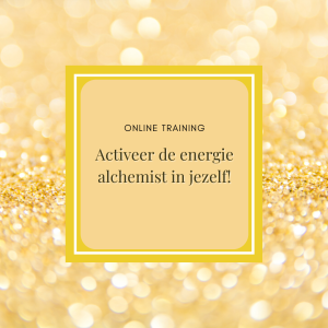 Activeer de Energie Alchemist in jezelf!